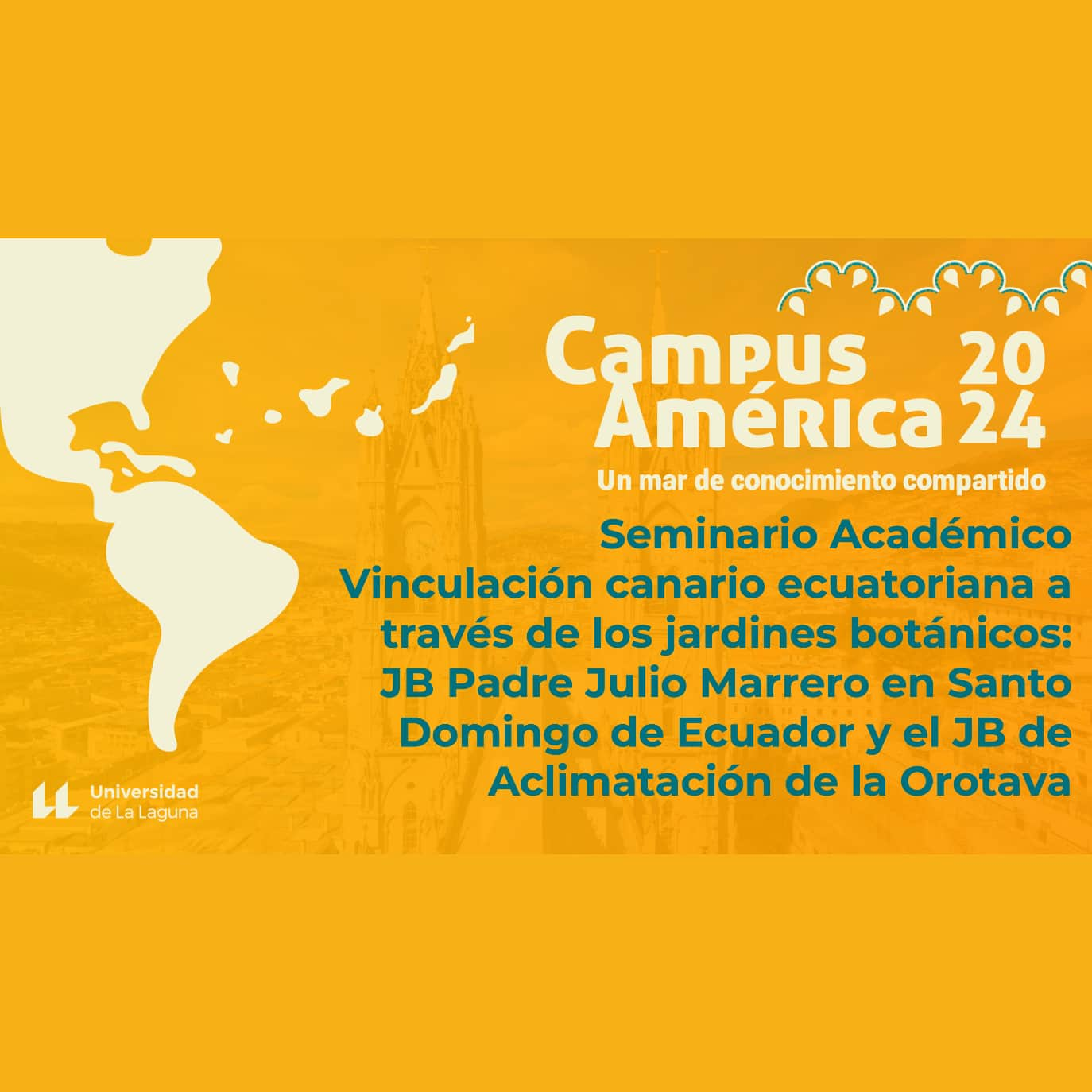 Evento Vinculación ecuatoriano-canaria a través de los jardines botánicos: el caso del JB Padre Julio Marrero en Santo Domingo de Ecuador y el JB de Aclimatación de la Orotava